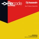Dj Assassin - Back To Basics (Original Mix)