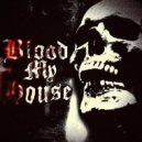 NORTHKILLAZ - Blood My House ()