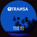 Felix Rey - Flying High