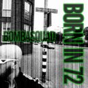 Bombasquad - BORN IN 72