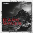 Deep State - Dark Waves ()
