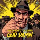 Panca Borneo & MC Abong - God Damn (Original Mix)