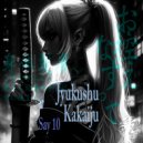 Say 10 - Kakaiju (Original Mix)