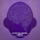 The Deep Soul Brothers - Connected