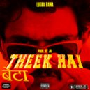 Lukka Bawa & Jai - Theek Hai Beta ()