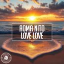 Aoma Nito - Love Love (Original Mix)