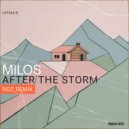 Milos & NoT - After The Storm (NoT Remix)