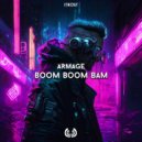 Armage - Armage - Boom Boom Bam ()
