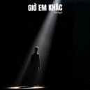 KindyA - Giờ Em Khác ()