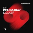 Fran Garay - Weird Asf (Original Mix)