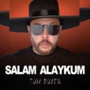 Tom Boxer - Salam Alaykum (Original Mix)