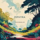 Zephyra - Discovering Life (Original Mix)