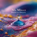 Nia Mirage - Fragile Drops (Original Mix)