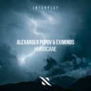 Alexander Popov, Eximinds - Hurricane (Extended Mix)