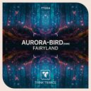 Aurora-bird (CHN) - Fairyland (Radio Mix)