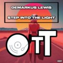 Demarkus Lewis - Step Into The Light