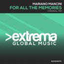 Mariano Mancini - For All The Memories (Original Mix)