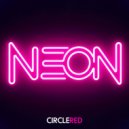Circle Red - Neon (Original Mix)
