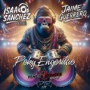 Isaac Sanchez & Jaime Guerrero - Poky Engorilao (Original Mix)