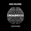 Max Palmer - OssessionE