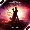 Vivaro - Dancing Higher