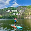CDj Cristian-Daniel - Let\'s Go (Radio)
