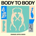 Emanuel Satie & Maga - Body To Body
