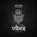 Light Monday feat. Lora Ute - Vibes Of Your Soul
