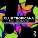 Martina Budde - Club Tropicana