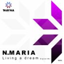 N.Maria - Living a dream