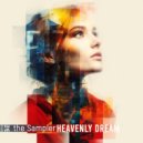the Sampler - Heavenly Dream (Original Mix)