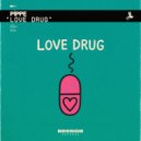 Pippe - Love Drug (Extended Mix)