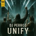 DJ Perroz - Unify