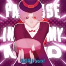 BLXZVR & Encore! - PARADISE IN MY MIND ()