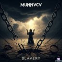 MUNNVCV - Slavery