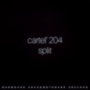 Cartel\' 204 - Split (Original Mix)