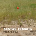 Ves Racemus - Valedictio (Original Mix)