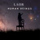 LAOR - Human Beings