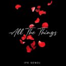 Ife Senoj - All The Things ()