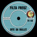 Filta Freqz - Bite Da Bullet
