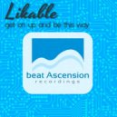 likable - get on up and be this way ()