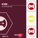 DJ Save - Automatik (Original Mix)