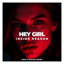 Inside Reason - Hey Girl ()