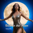 TAILYN - Back to the moon (2025)