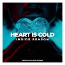 Inside Reason - Heart Is Cold ()