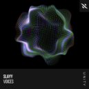 Slayy - Voices