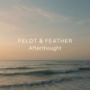 feldt & feather - Afterthought (Original Mix)