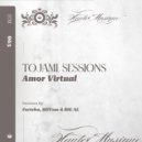 Tojami Sessions - Amor Virtual (Original Mix)