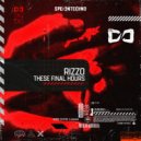 Rizzo - THESE FINAL HOURS (Original Mix)