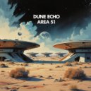 Dune Echo - Area 51
